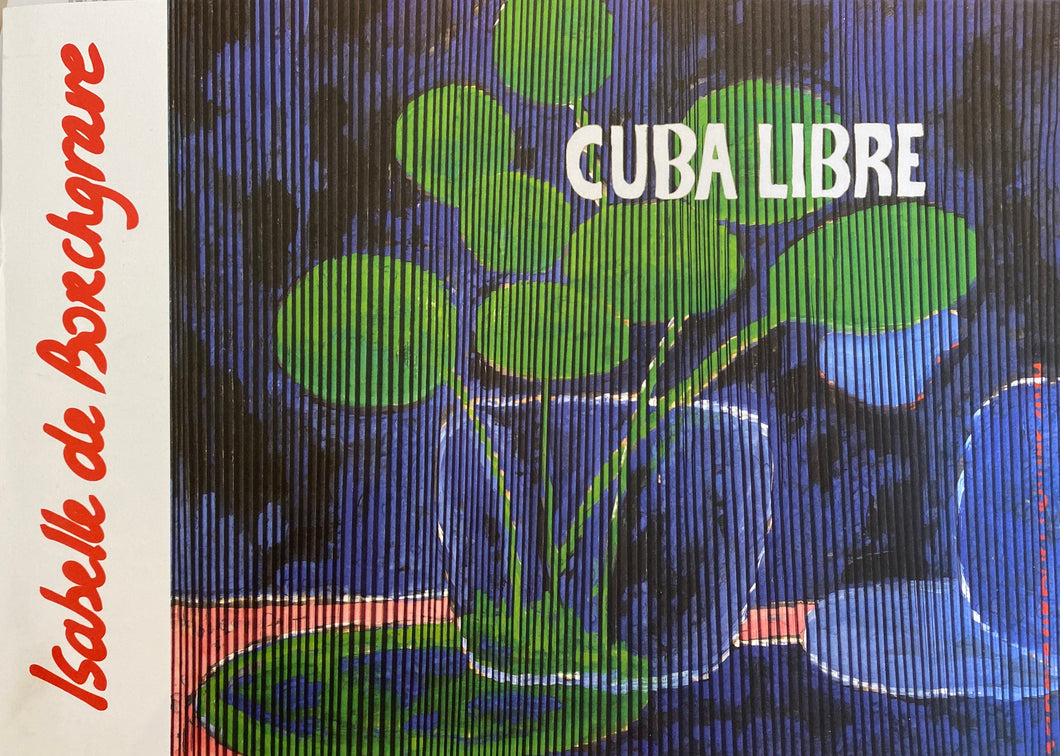 Catalog of exhibition CUBA LIBRE